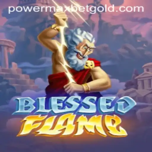 Exploring BlessedFlame: A Deep Dive into the PowerMaxBet Experience