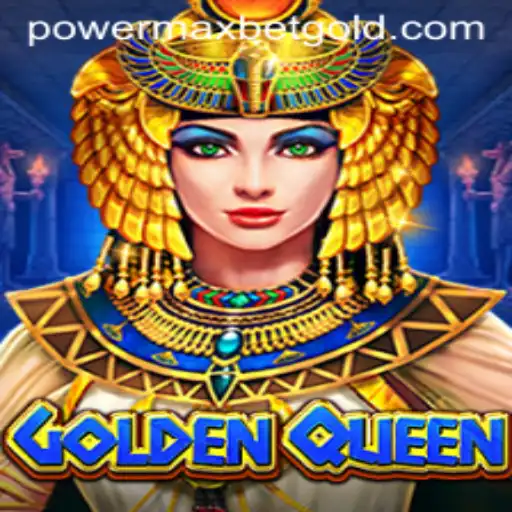 Exploring the Exciting World of GoldenQueen and PowerMaxBet