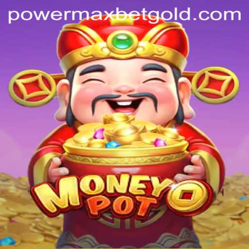 Exploring the Exciting World of MoneyPot and the PowerMaxBet Experience