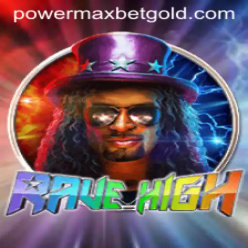 RaveHigh and PowerMaxBet: A Thrilling Adventure in Gaming