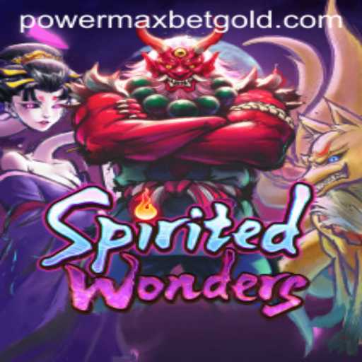 Discover SpiritedWonders: The Thrilling New Game Unveiling PowerMaxBet